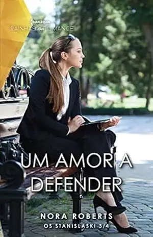 Um amor a defender (Os Stanislask Livro 3) – Nora Roberts