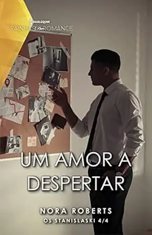Um amor a despertar (Rainhas do Romance Livro 130) – Nora Roberts