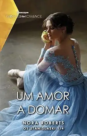 Um amor a domar (Os Stanislask Livro 1) – Nora Roberts