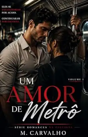 Capa do livro Um Amor de Metrô: Série Romances na Paulista - M. Carvalho