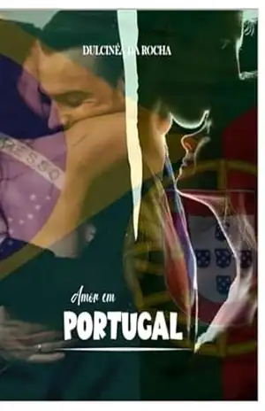 Um Amor Em Portugal – Dulcinéa Da Rocha