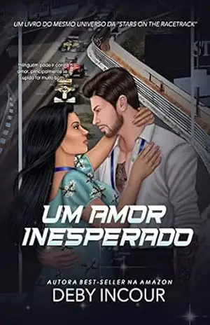 Um amor inesperado (STARS ON THE RACETRACK) – Deby Incour
