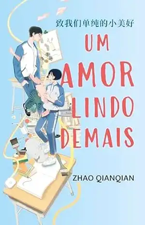 Capa do livro Um amor lindo demais - Zhao Qianqian