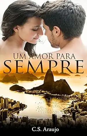 Um amor para sempre – C. S. Araujo