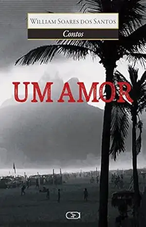 Um Amor – William Soares dos Santos Um Amor – William Soares dos Santos