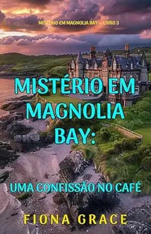 Um Assassino Mascarado (Mistério em Magnolia Bay — Livro 2) – Fiona  Grace
