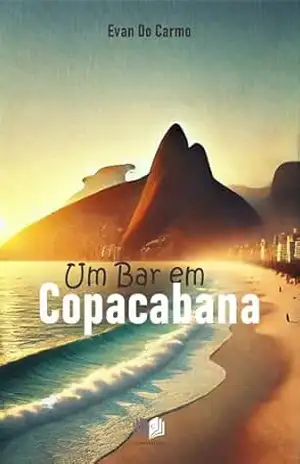 UM BAR EM COPACABANA – EVAN  DO CARMO
