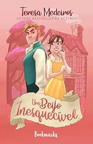 Um beijo inesquecível (Irmãs Fairleigh Livro 1) – Teresa Medeiros