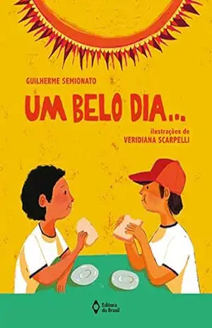 Um belo dia… (Mil e Uma Histórias) – Guilherme Semionato