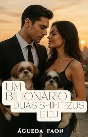 UM BILIONÁRIO, DUAS SHIH TZUS E EU – ÁGUEDA FAON