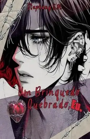 Um Brinquedo Quebrado, Eu. – Stephany  Goulart