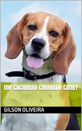 Baixar Um Cachorro Chamado Cauby pdf, epub, mobi, eBook
