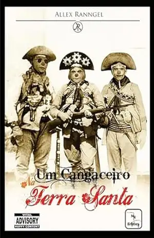 Um Cangaceiro Na Terra Santa – Allex Ranngel