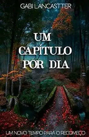 Capa do livro Um Capítulo Por Dia: Um novo tempo para o recomeço - Gabi Lancastter