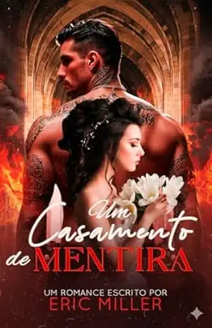 Um casamento de mentiras: um dark romance – Eric Miller