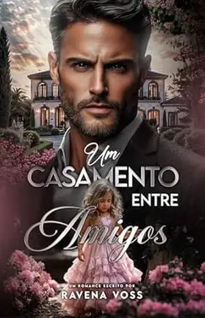 Um Casamento entre Amigos - Ravena Voss