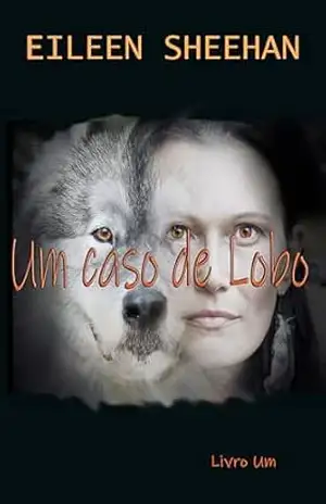 Um caso de Lobo – Eileen Sheehan
