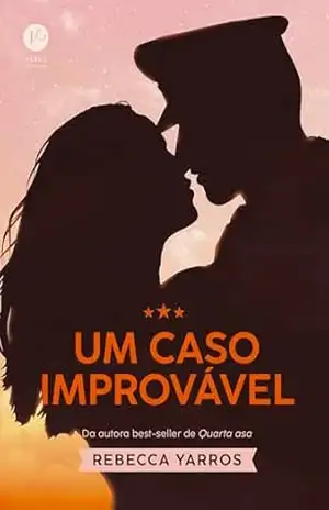 Um caso improvável – Rebecca Yarros