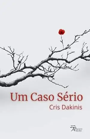 Capa do livro Um Caso Sério - Cris  Dakinis