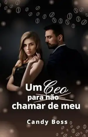 Capa do livro Um Ceo para não chamar de meu - Candy  Boss