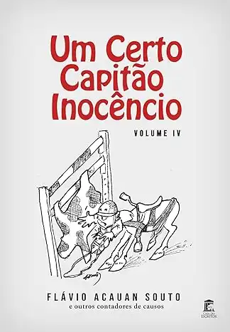 Baixar Um Certo Capitão Inocêncio – Volume IV pdf, epub, mobi, eBook