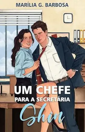 Capa do livro Um Chefe para a Secretária Shin (Vivendo um Dorama Livro 2) - Marília  G. Barbosa