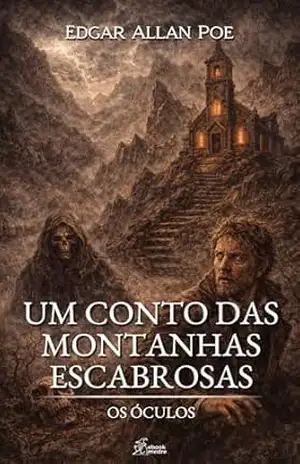 Capa do livro Um Conto das Montanhas Escabrosas: Os Óculos - Edgar Allan Poe