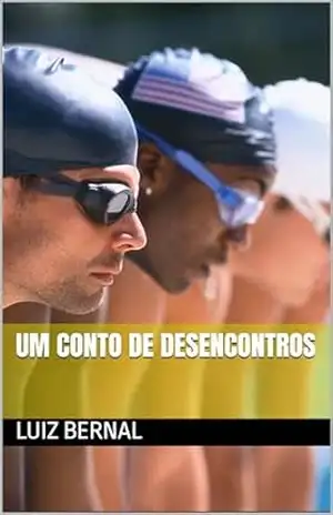Um conto de desencontros – Luiz Bernal
