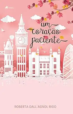 Capa do livro Um coração paciente - Roberta Dall'Agnol Rigo