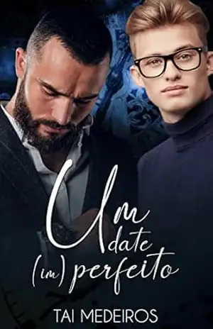 Capa do livro Um date (im)perfeito - Tai Medeiros