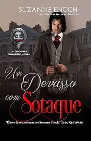 Um Devasso com Sotaque (Highlanders Escandalosos Livro 2) – Suzanne Enoch
