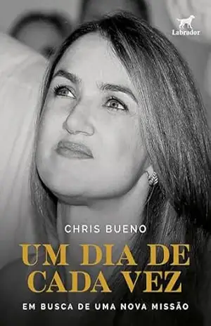 Um dia de cada vez: Em busca de uma nova missão – Chris Bueno