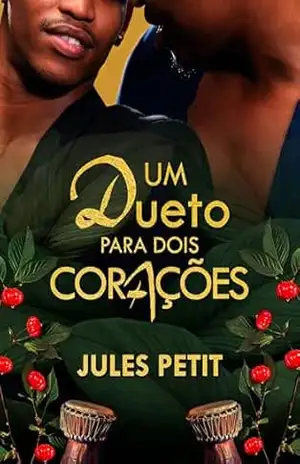 Um Dueto Para Dois Corações (Confidências do Coração Livro 3) – Jules Petit