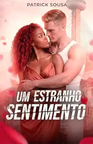 Um estranho sentimento – Patrick Sousa