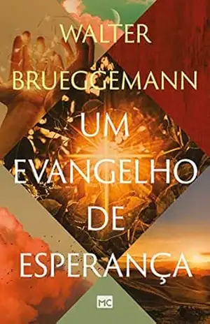 Um evangelho de esperança – Walter Brueggemann