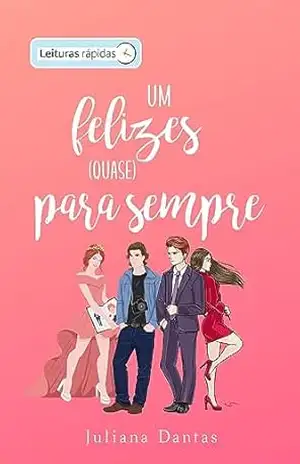 Um felizes (quase) para sempre (Julie & Simon Livro 11) – juliana dantas