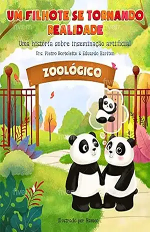 Capa do livro Um Filhote Se Tornando Realidade: Uma História Sobre Inseminação Artificial - Eduardo Hariton