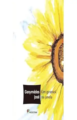 Um Girassol Na Janela – Ganymédes José Um Girassol Na Janela – Ganymédes José