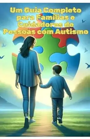 Capa do livro Um Guia Completo para Famílias e Cuidadores de Pessoas com Autismo - Danilo Gustavo