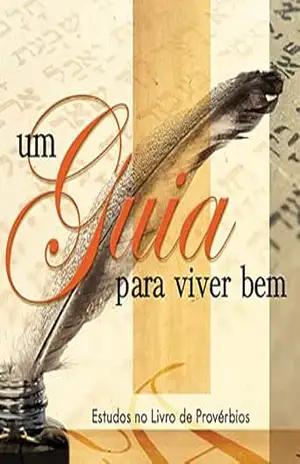 Um guia para viver bem (Revista do aluno): Estudo no livro de Provérbios (Antigo Testamento 6) – Editora Cristã Evangélica