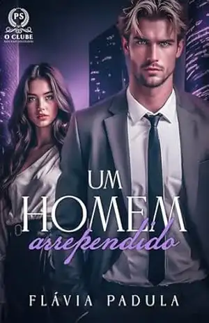 Um Homem Arrependido – Flávia  Padula