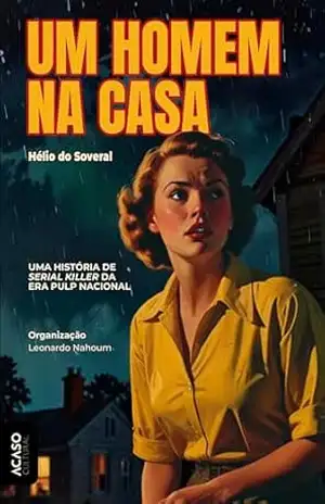 Um homem na casa – Hélio do Soveral