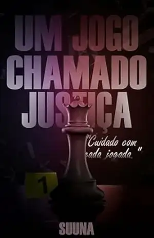 Capa do livro Um jogo chamado justiça: Um thriller instigante, envolvente e sangrento! - Matheus Suuna