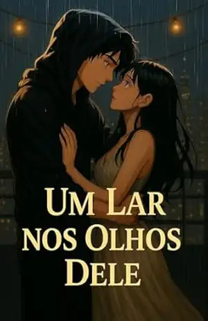 Um Lar nos Olhos Dele - Cora. M Um Lar nos Olhos Dele - Cora. M