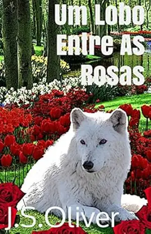 Capa do livro Um Lobo Entre As Rosas - Jason Oliver