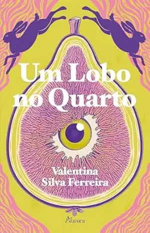 Capa do livro Um Lobo no Quarto - Valentina Silva
