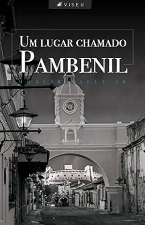 Um lugar chamado Pambenil – Moacir Valle Jr