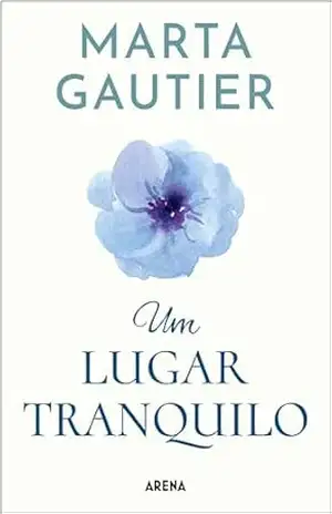 Um lugar tranquilo – Marta Gautier