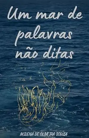 Um mar de palavras Não ditas – Milena Oliveira