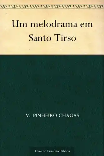 Baixar Um melodrama em Santo Tirso pdf, epub, mobi, eBook